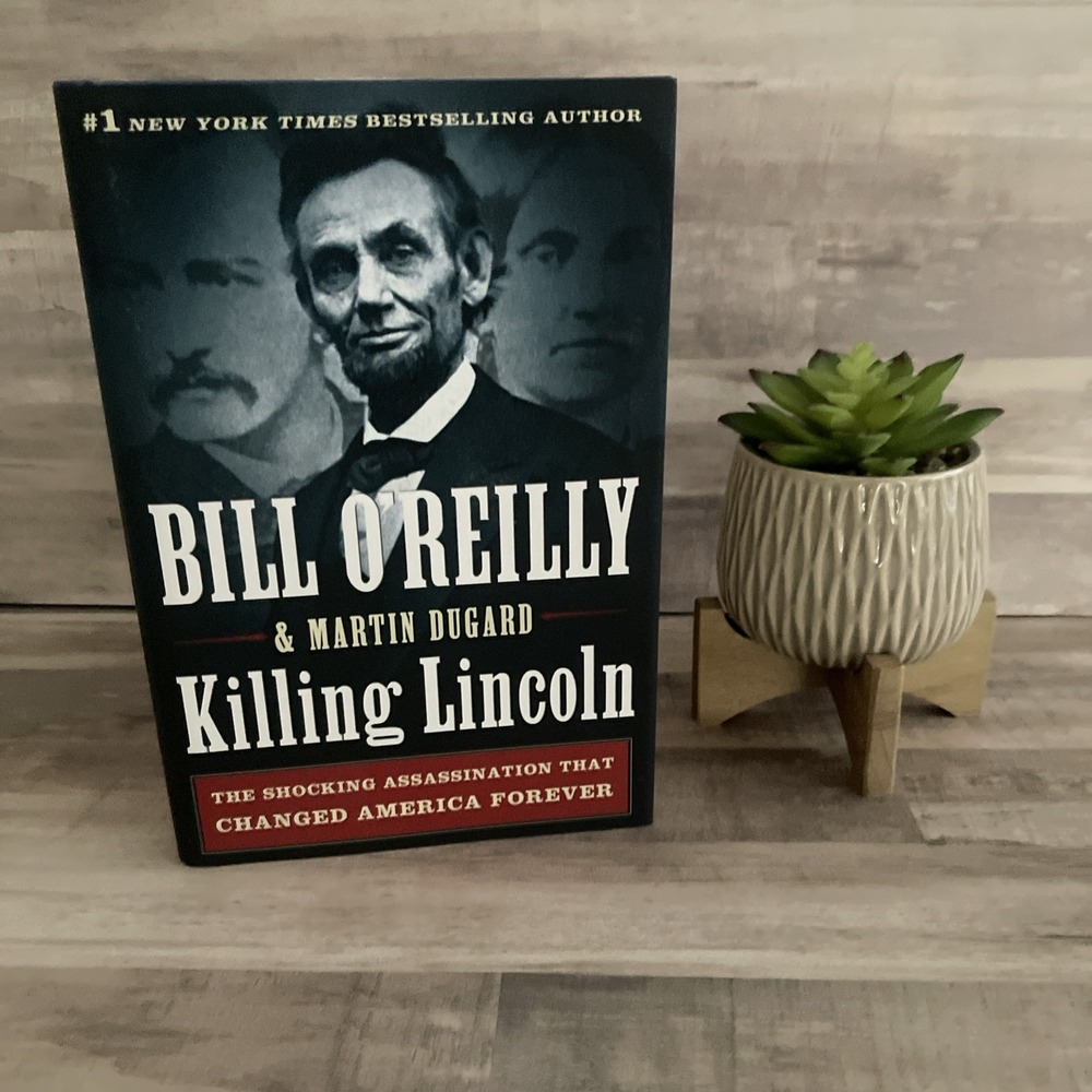 "Killing Lincoln" by Bill O'Reilly & Martin Dugard 2011 Hardcover 1st Edition